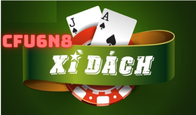 Cách Đánh Bài Xì Dách CFun68